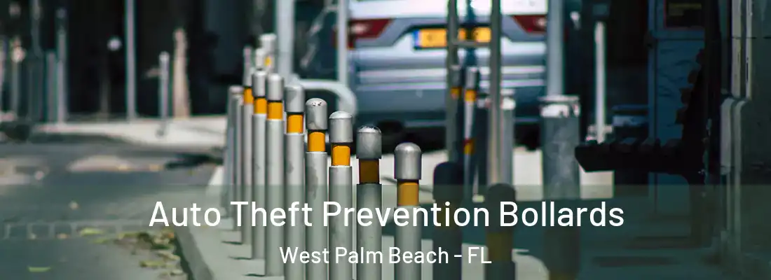  Auto Theft Prevention Bollards West Palm Beach - FL