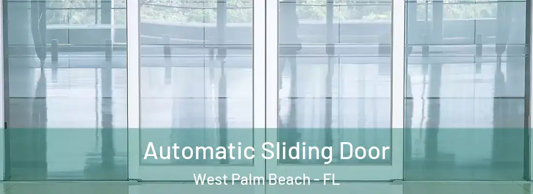  Automatic Sliding Door West Palm Beach - FL