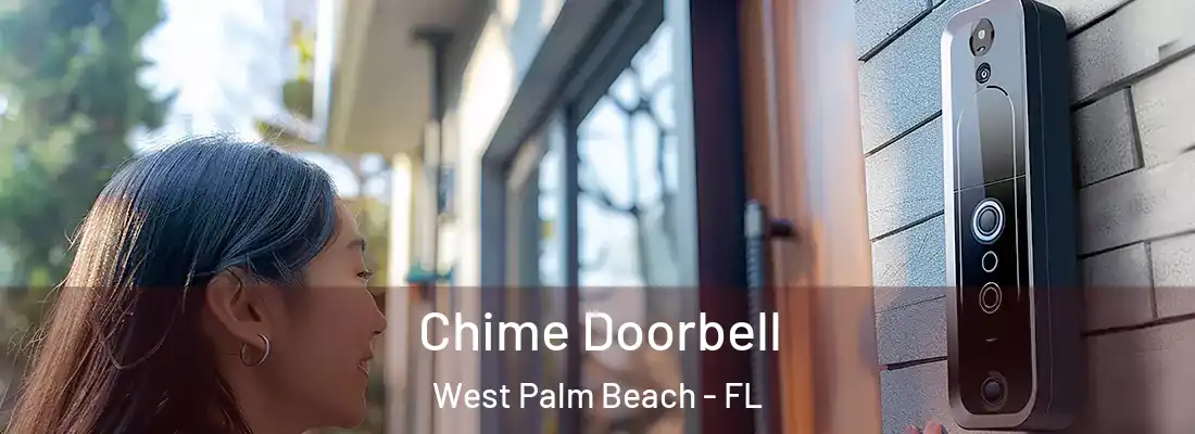  Chime Doorbell West Palm Beach - FL