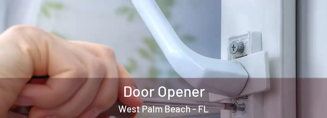 Door Opener West Palm Beach - FL