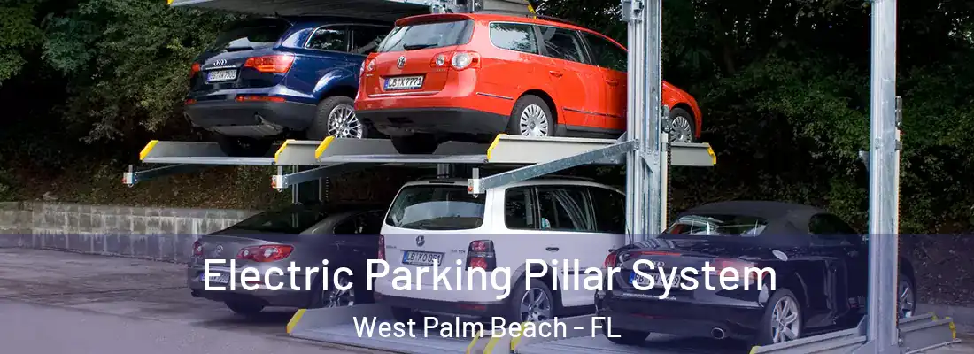  Electric Parking Pillar System West Palm Beach - FL