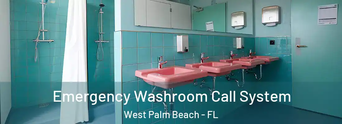  Emergency Washroom Call System West Palm Beach - FL