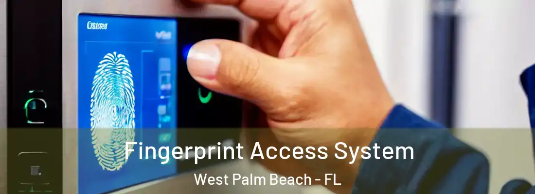  Fingerprint Access System West Palm Beach - FL