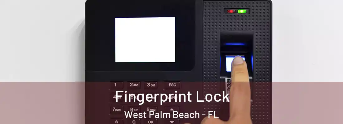  Fingerprint Lock West Palm Beach - FL