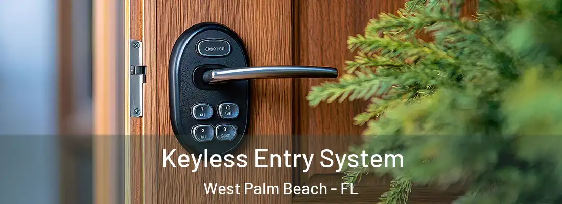  Keyless Entry System West Palm Beach - FL