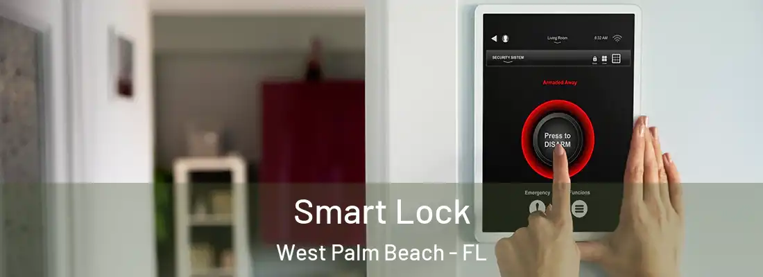  Smart Lock West Palm Beach - FL